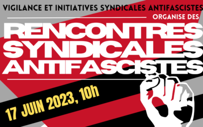 Rencontres Syndicales Antifascistes le 17 juin